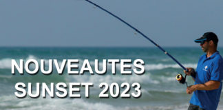 Nouveautés Pêche en Mer SUNSET 2023 Nouveautés SUNSET 2023